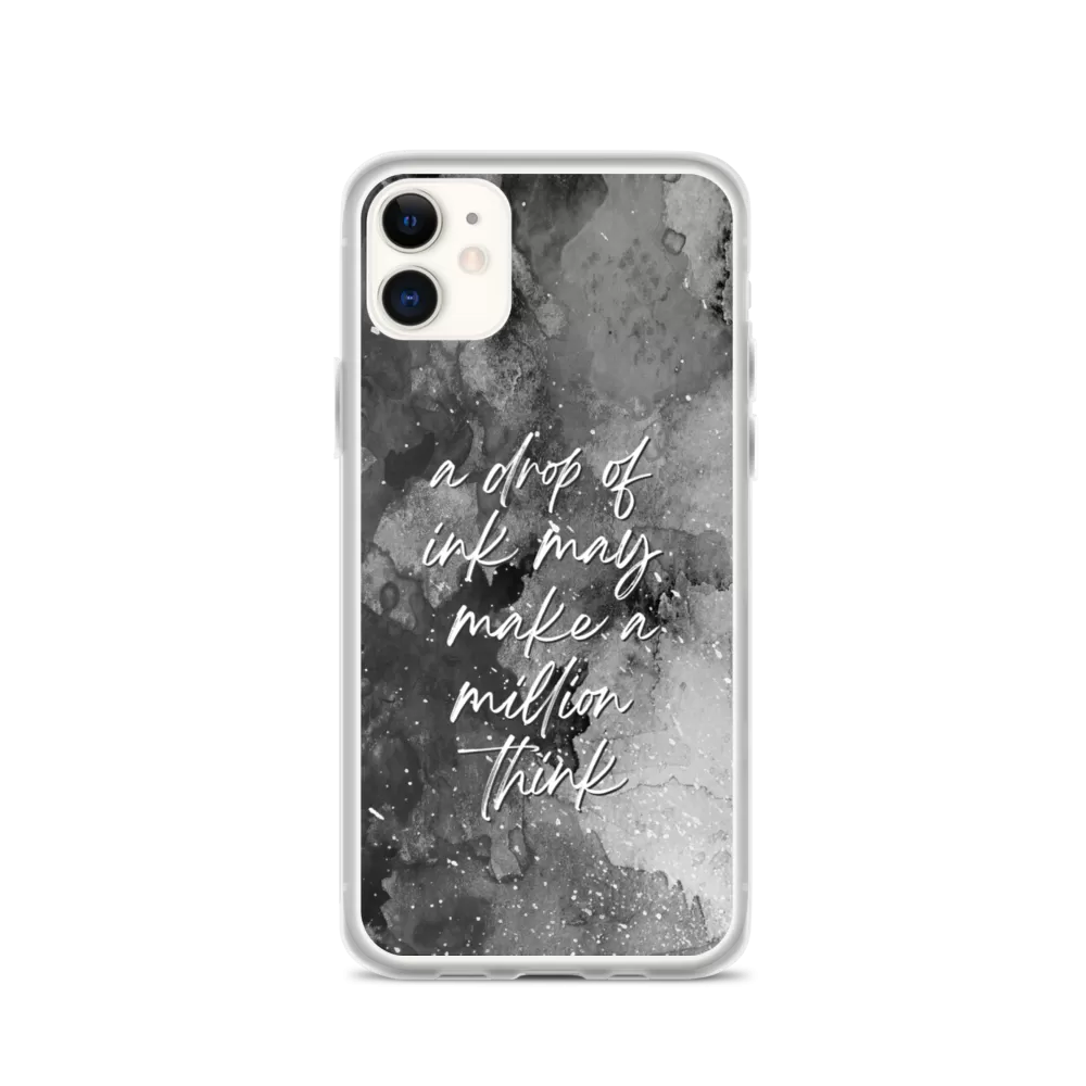 a drop of ink may make a million think iPhone Case