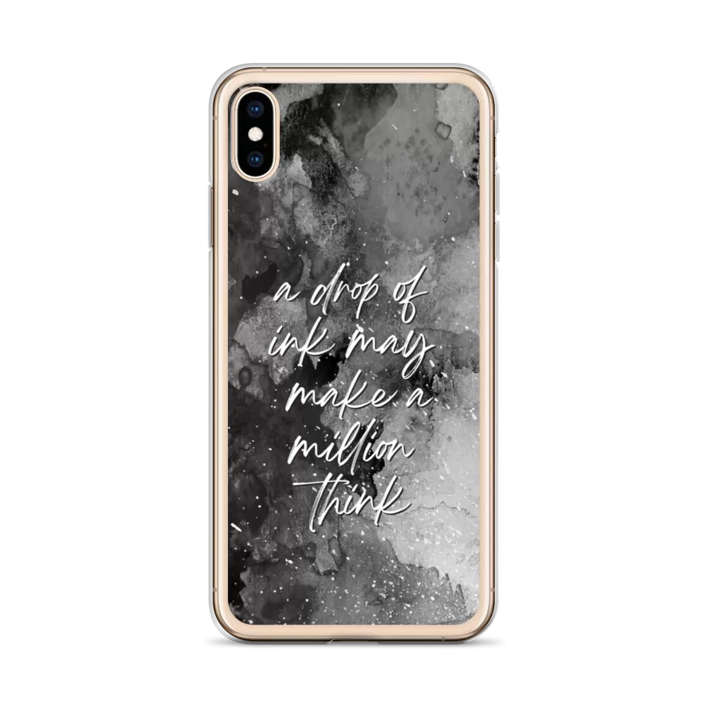 a drop of ink may make a million think iPhone Case