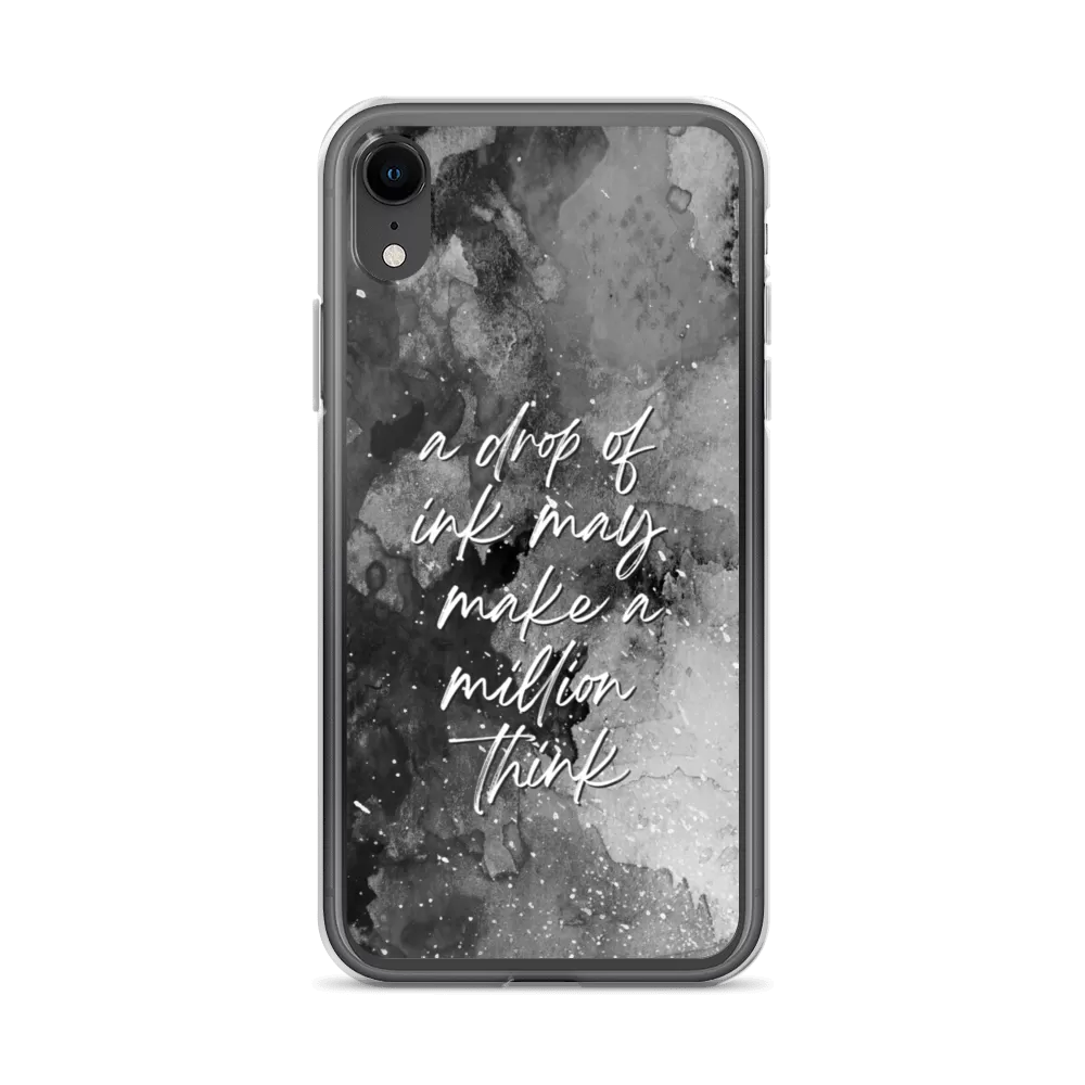 a drop of ink may make a million think iPhone Case