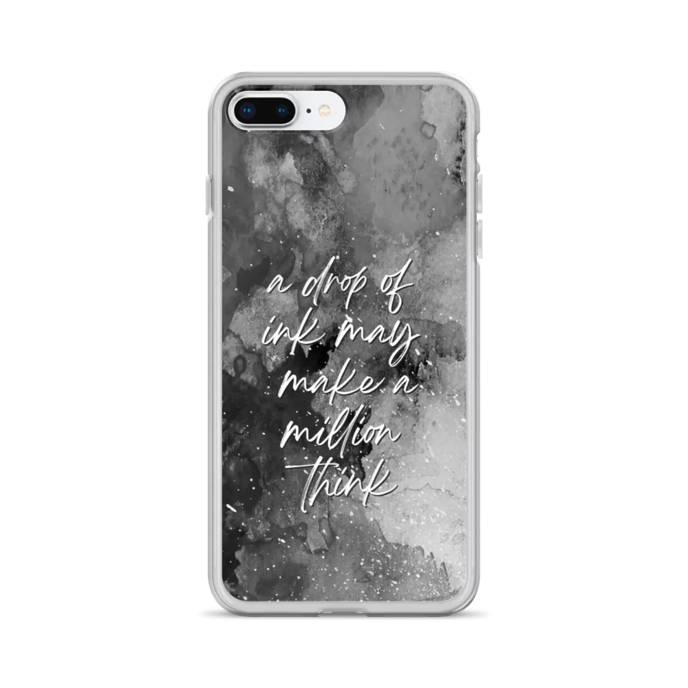 a drop of ink may make a million think iPhone Case