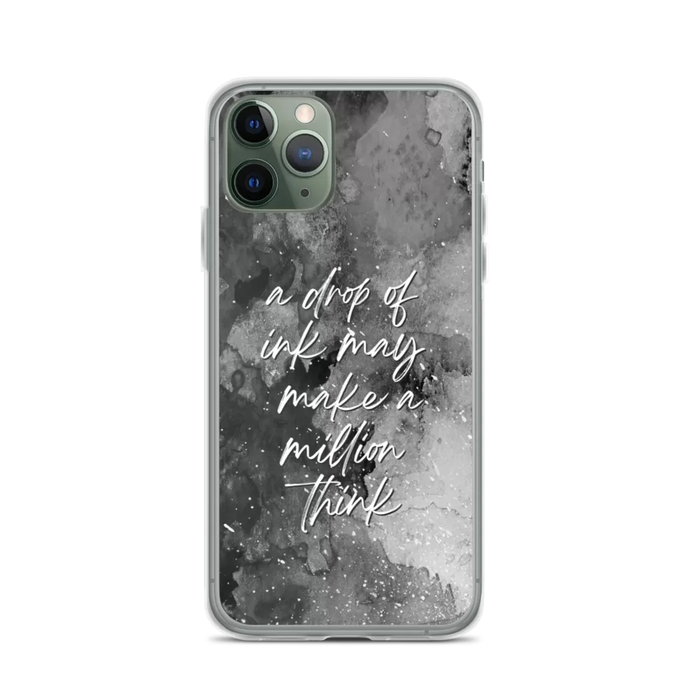 a drop of ink may make a million think iPhone Case