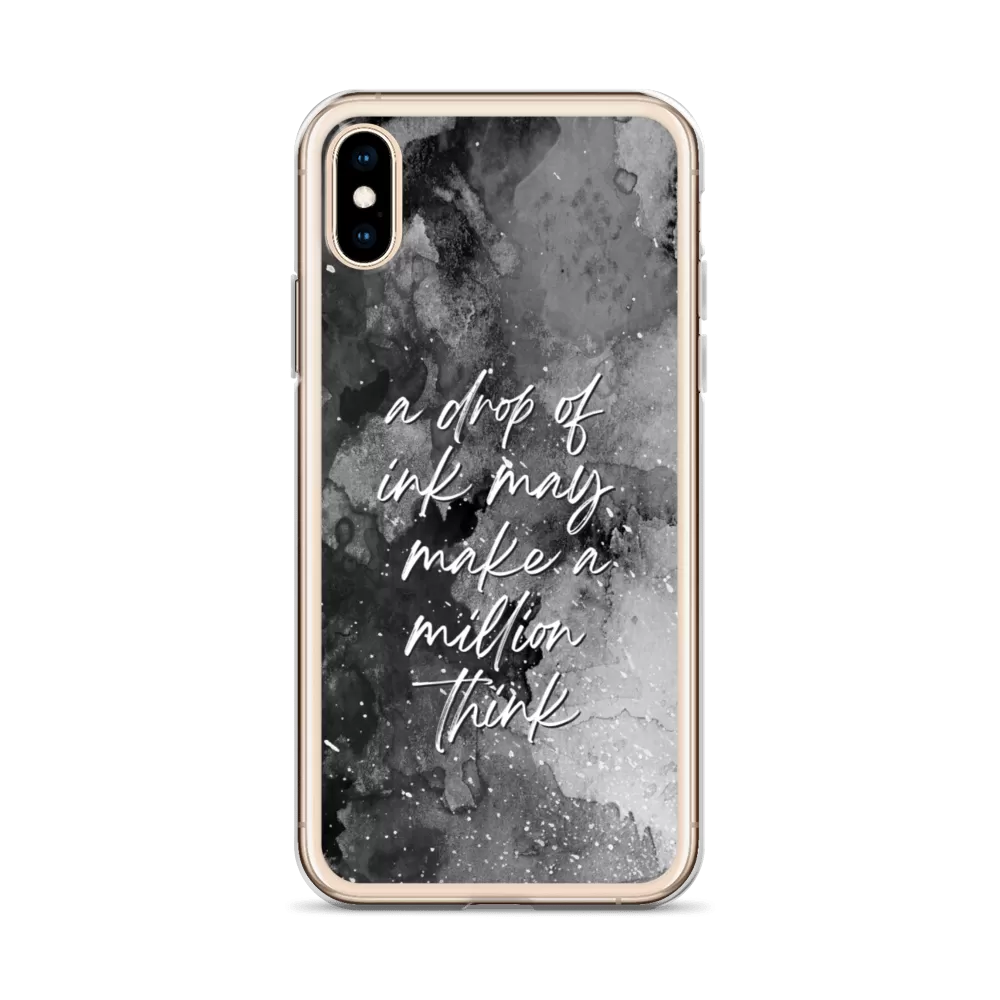 a drop of ink may make a million think iPhone Case