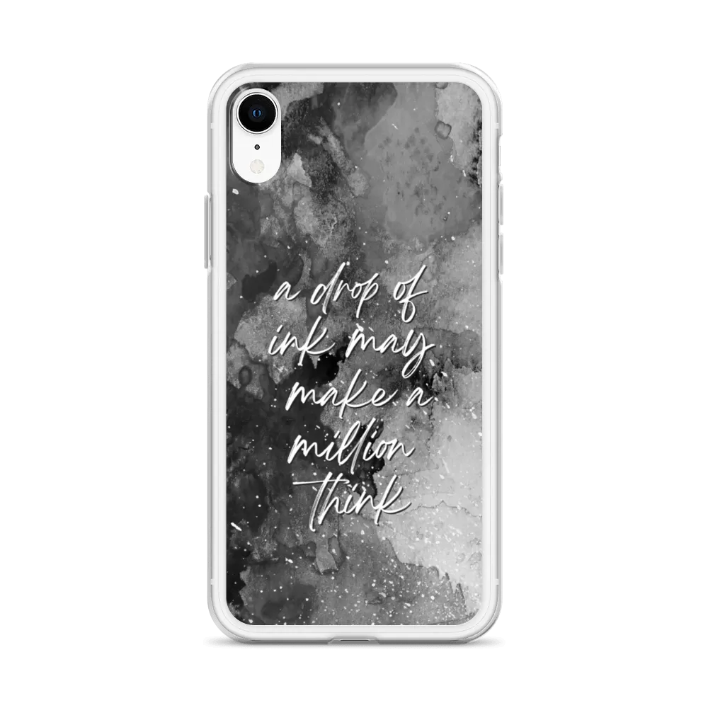 a drop of ink may make a million think iPhone Case