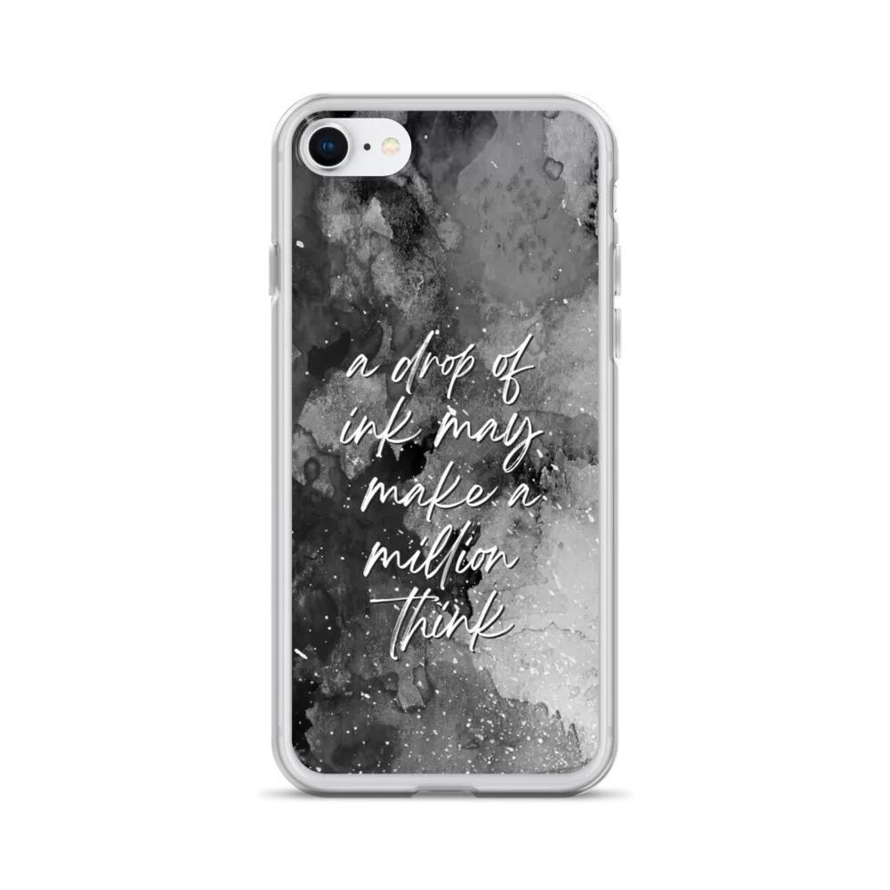 a drop of ink may make a million think iPhone Case