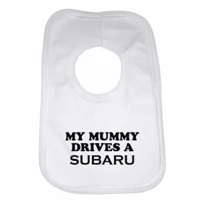 Baby Bib My Mummy Drives A Subaru - Unisex - White