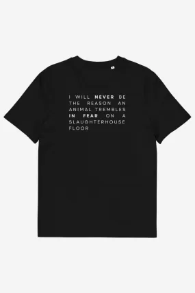 I Will Never Unisex T-Shirt