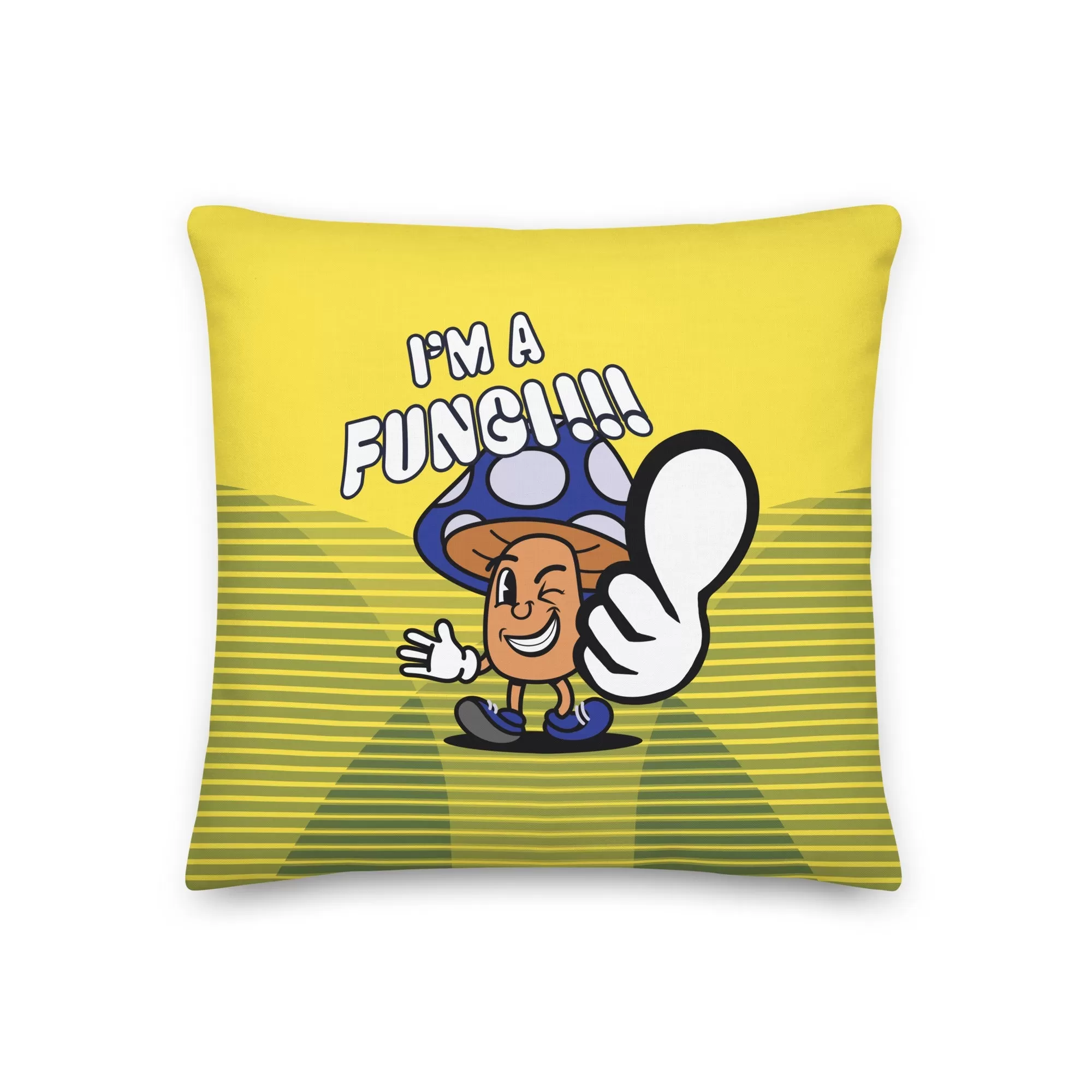 I'm A Fungi!! Premium Pillow