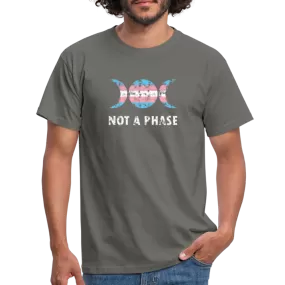 Not a Phase T-Shirt