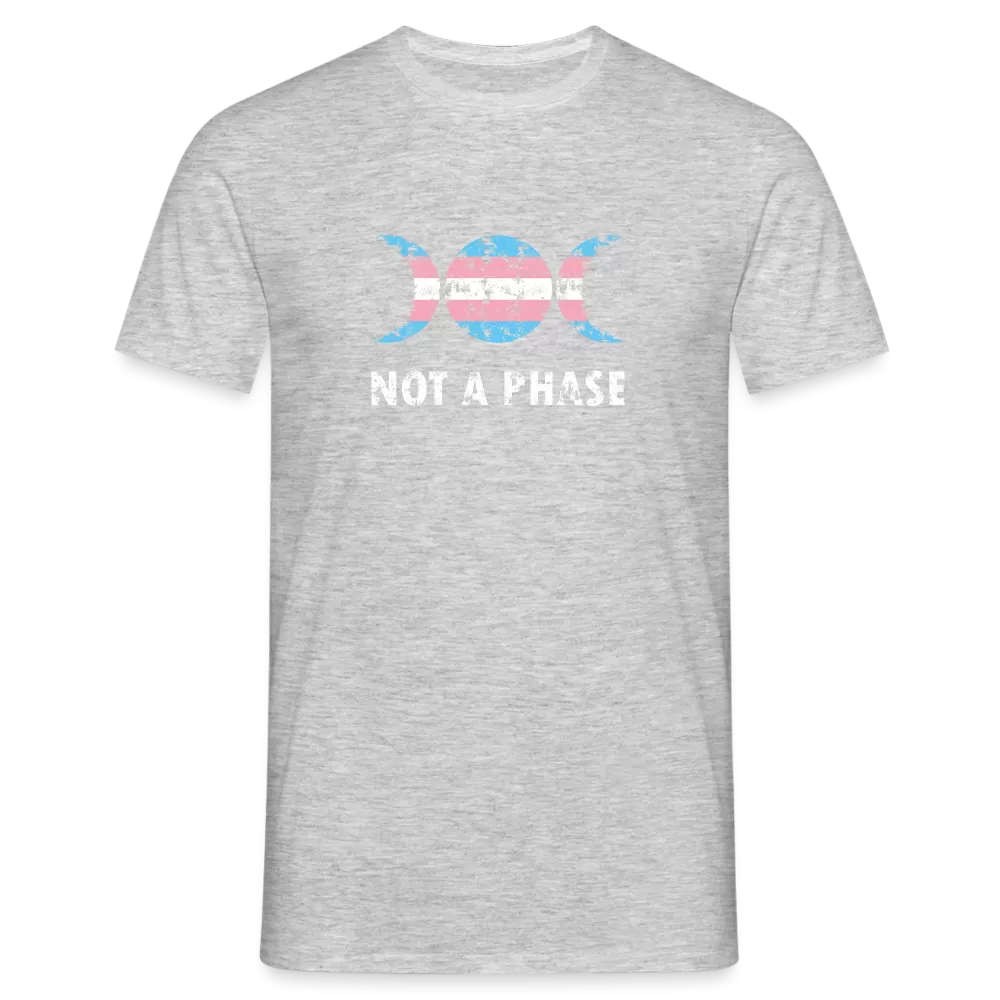 Not a Phase T-Shirt