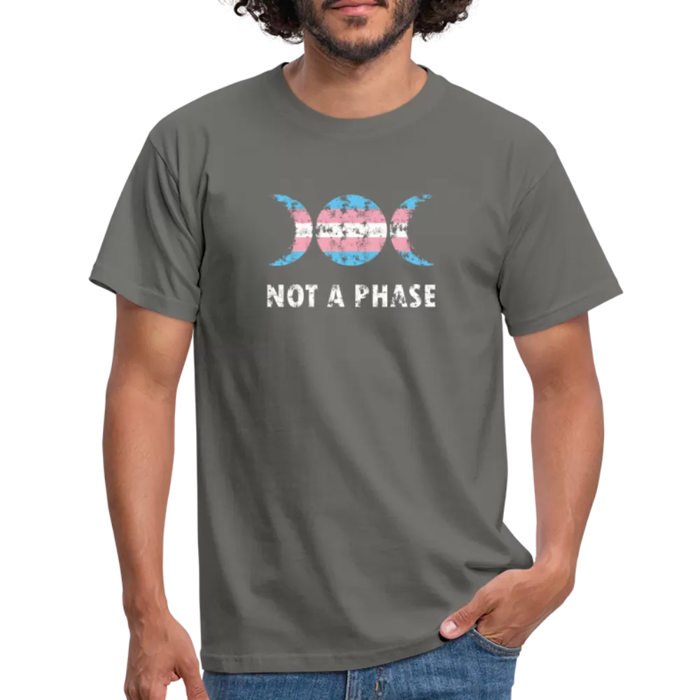 Not a Phase T-Shirt