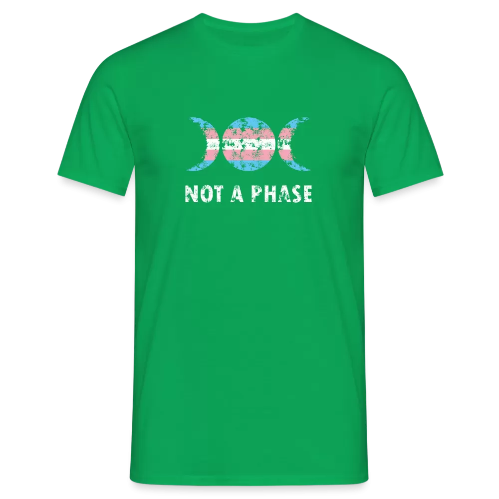 Not a Phase T-Shirt