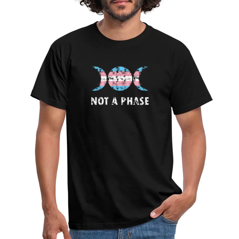 Not a Phase T-Shirt