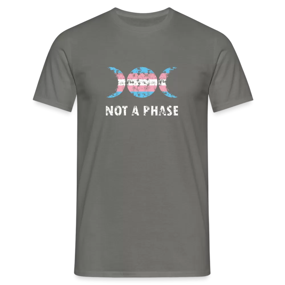 Not a Phase T-Shirt